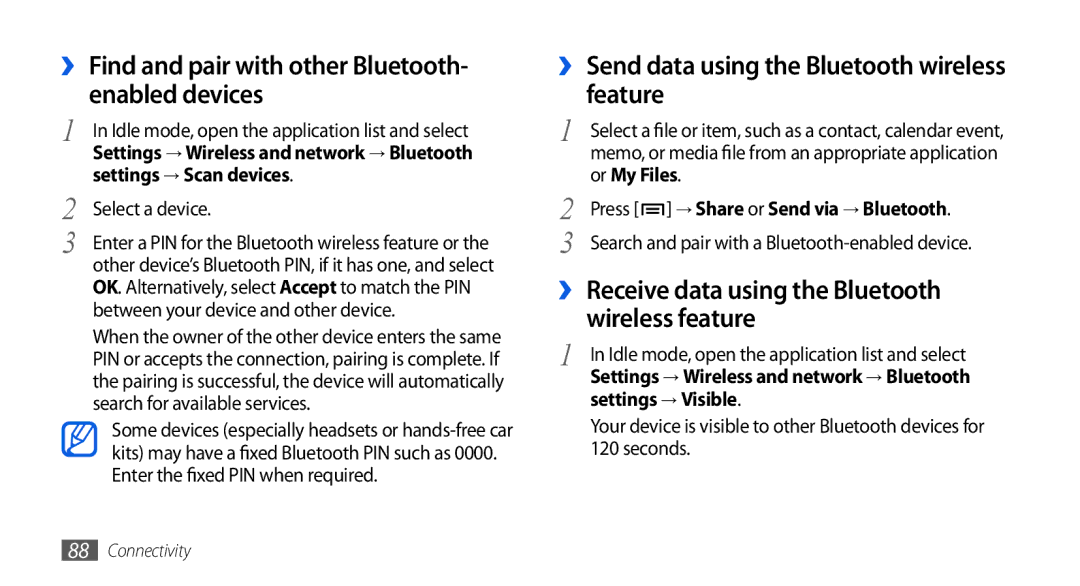 Samsung GT-I5800DKAEUR, GT-I5800DKADTM, GT-I5800DKADBT manual ›› Find and pair with other Bluetooth- enabled devices 