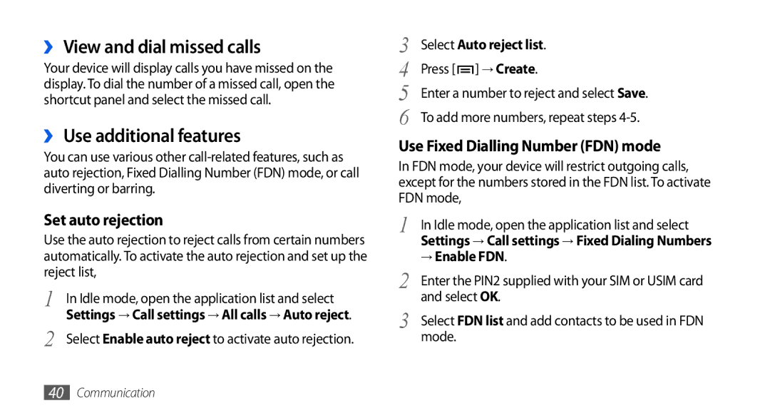 Samsung GT-I5800DKACOS ›› View and dial missed calls, ›› Use additional features, Select Auto reject list, → Enable FDN 