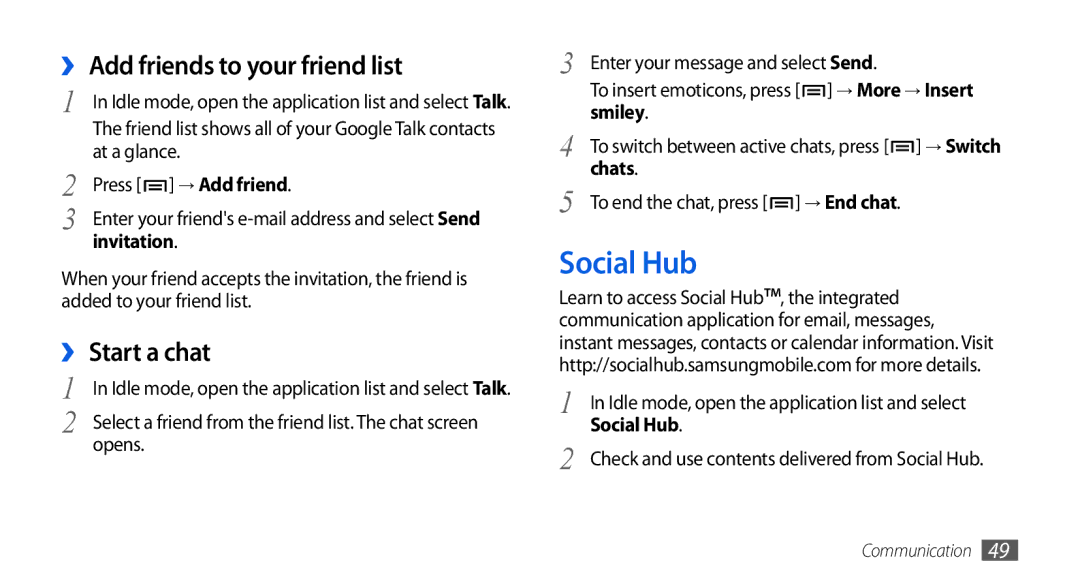 Samsung GT-I5800DKAXEG, GT-I5800DKADTM, GT-I5800DKADBT manual Social Hub, ›› Add friends to your friend list, ›› Start a chat 