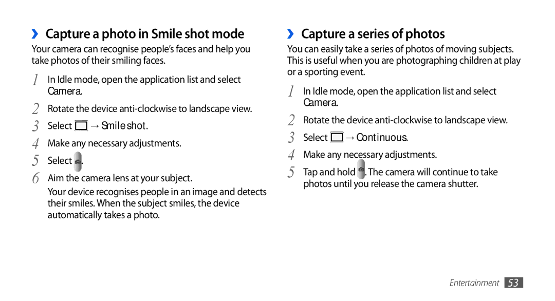 Samsung GT-I5800DKAFOP ›› Capture a photo in Smile shot mode, ›› Capture a series of photos, → Smile shot, → Continuous 