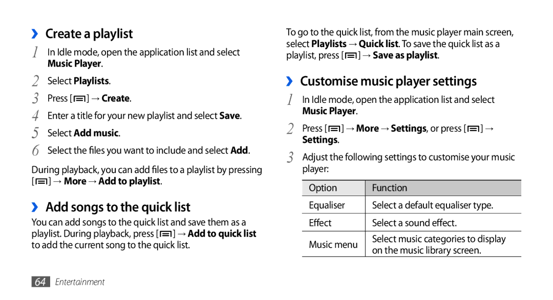 Samsung GT-I5800DKAVGR manual ›› Create a playlist, ›› Add songs to the quick list, ›› Customise music player settings 