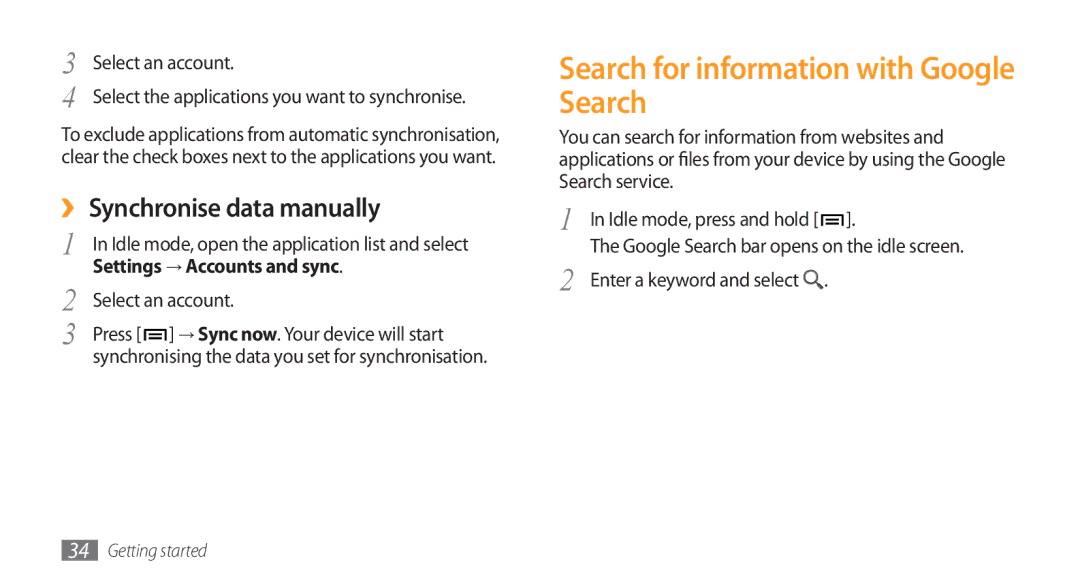 Samsung GT-I5800DKAYOG Search for information with Google Search, ›› Synchronise data manually, Select an account 