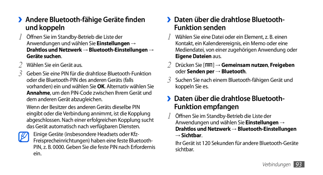 Samsung GT-I5800DKADBT, GT-I5800DKADTM, GT-I5800DKAATO, GT-I5800DKAXEG ››Andere Bluetooth-fähige Geräte finden und koppeln 