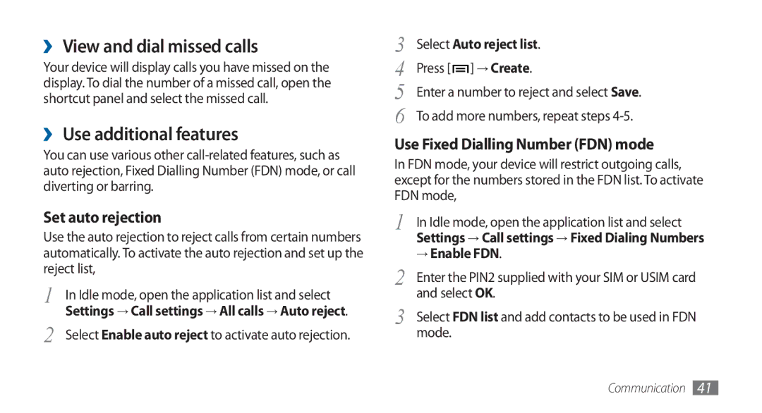 Samsung GT-I5800DKADBT ›› View and dial missed calls, ›› Use additional features, Select Auto reject list, → Enable FDN 