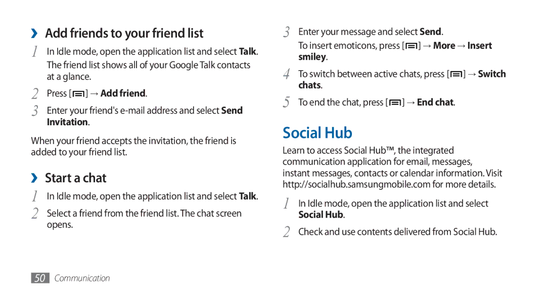 Samsung GT-I5800DKAATO, GT-I5800DKADTM, GT-I5800DKADBT manual Social Hub, ›› Add friends to your friend list, ›› Start a chat 