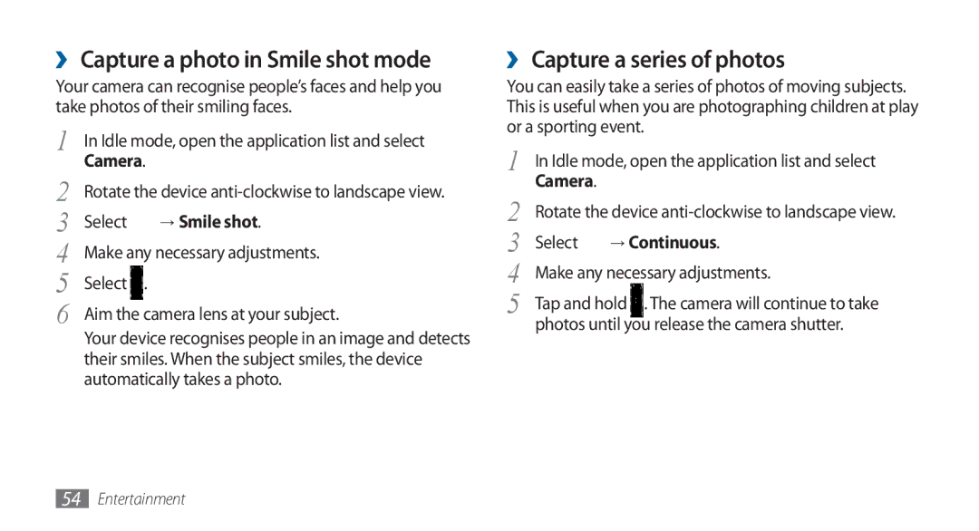 Samsung GT-I5800DKAATO ›› Capture a photo in Smile shot mode, ›› Capture a series of photos, → Smile shot, → Continuous 