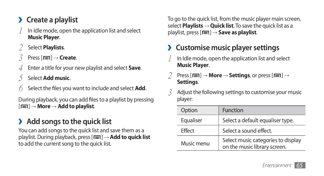 Samsung GT-I5800DKADBT manual ›› Create a playlist, ›› Add songs to the quick list, ›› Customise music player settings 