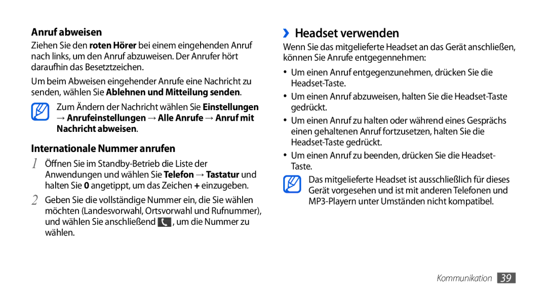 Samsung GT-I5800DKAXEG manual ››Headset verwenden, Wählen, Um einen Anruf zu beenden, drücken Sie die Headset- Taste 