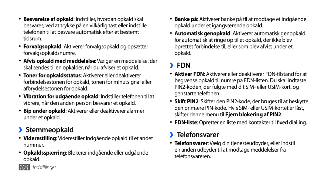 Samsung GT-I5800DKAXEE, GT-I5800DKANEE, GT-I5800CWANEE manual ››Stemmeopkald, ››Telefonsvarer 