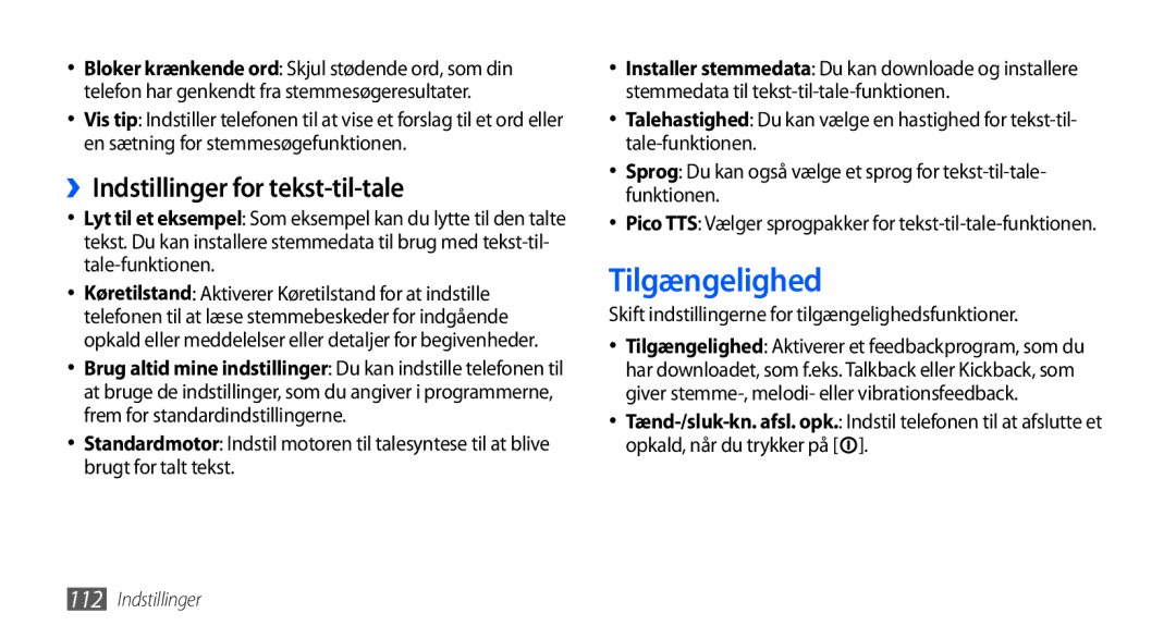 Samsung GT-I5800CWANEE, GT-I5800DKANEE, GT-I5800DKAXEE manual Tilgængelighed, ››Indstillinger for tekst-til-tale 