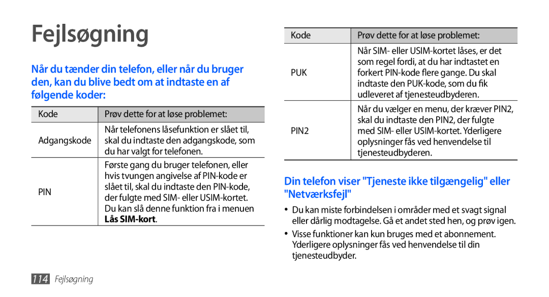 Samsung GT-I5800DKANEE Kode Prøv dette for at løse problemet, Du har valgt for telefonen, Lås SIM-kort, Tjenesteudbyderen 