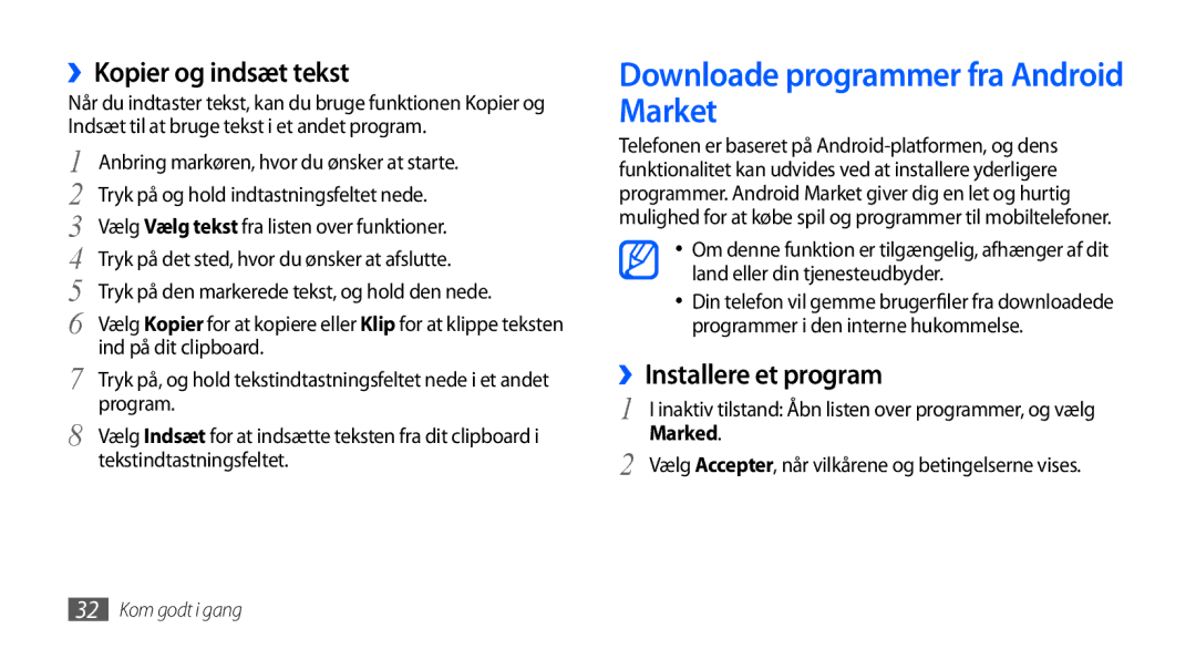 Samsung GT-I5800DKAXEE Downloade programmer fra Android Market, ››Kopier og indsæt tekst, ››Installere et program, Marked 