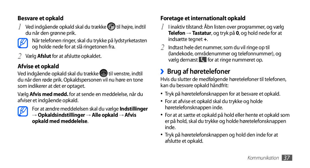 Samsung GT-I5800CWANEE, GT-I5800DKANEE, GT-I5800DKAXEE manual ››Brug af høretelefoner 