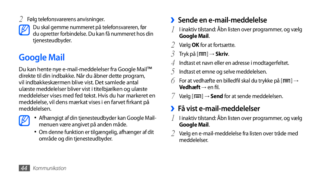 Samsung GT-I5800DKAXEE manual Google Mail, ››Sende en e-mail-meddelelse, ››Få vist e-mail-meddelelser, Vedhæft → en fil 