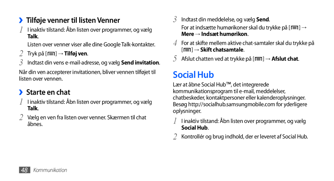 Samsung GT-I5800DKANEE, GT-I5800CWANEE manual Social Hub, ››Tilføje venner til listen Venner, ››Starte en chat, Talk 