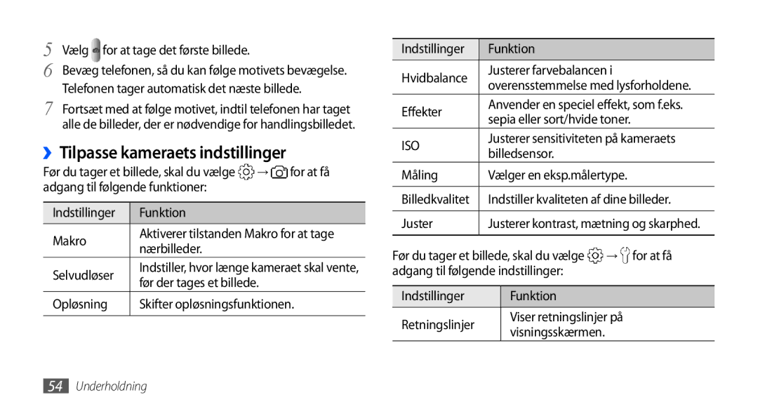 Samsung GT-I5800DKANEE, GT-I5800CWANEE, GT-I5800DKAXEE manual ››Tilpasse kameraets indstillinger 