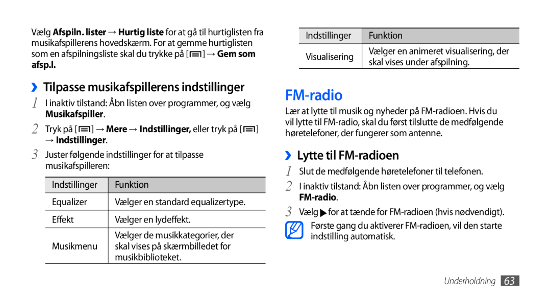 Samsung GT-I5800DKANEE, GT-I5800CWANEE manual ››Lytte til FM-radioen, ››Tilpasse musikafspillerens indstillinger 