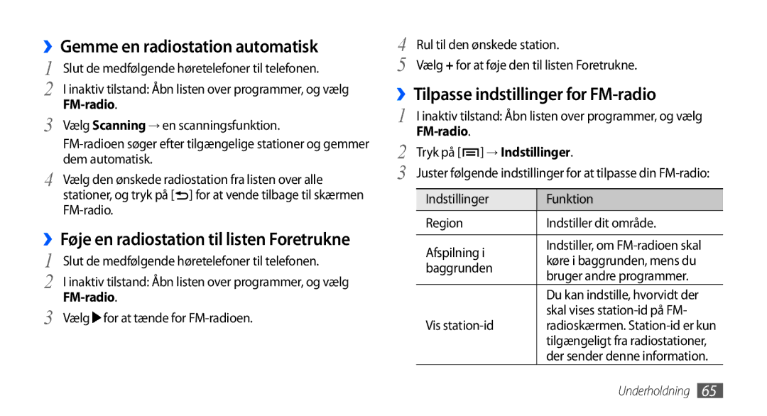 Samsung GT-I5800DKAXEE, GT-I5800DKANEE manual ››Gemme en radiostation automatisk, ››Tilpasse indstillinger for FM-radio 