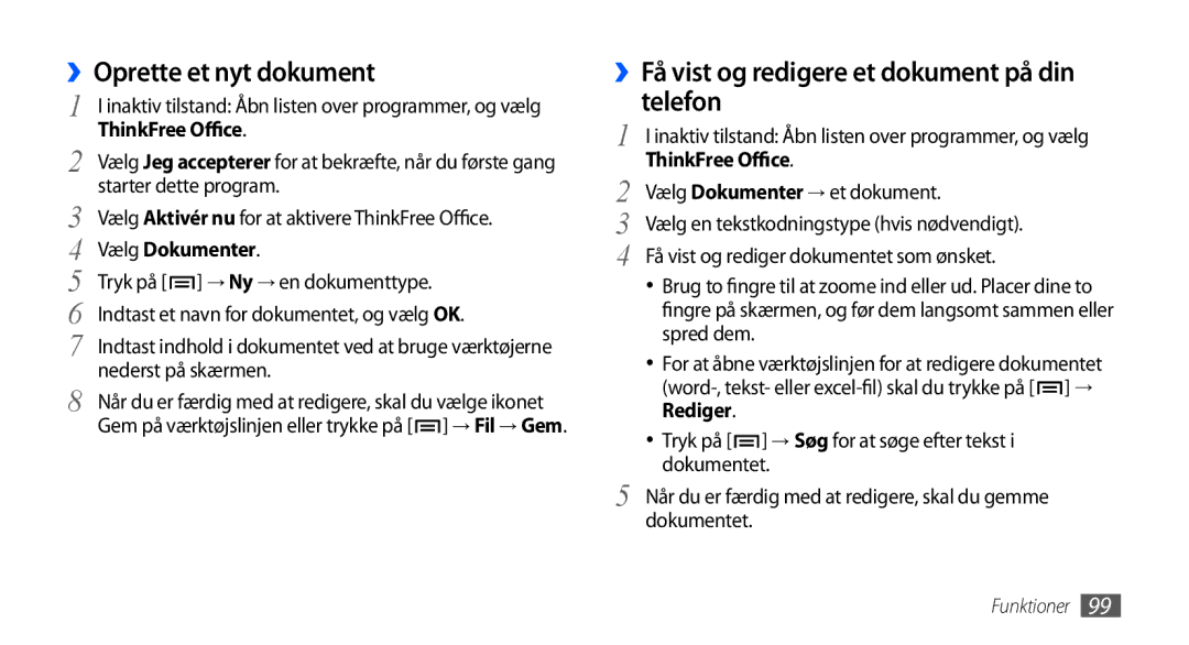 Samsung GT-I5800DKANEE manual ››Oprette et nyt dokument, ››Få vist og redigere et dokument på din telefon, ThinkFree Office 