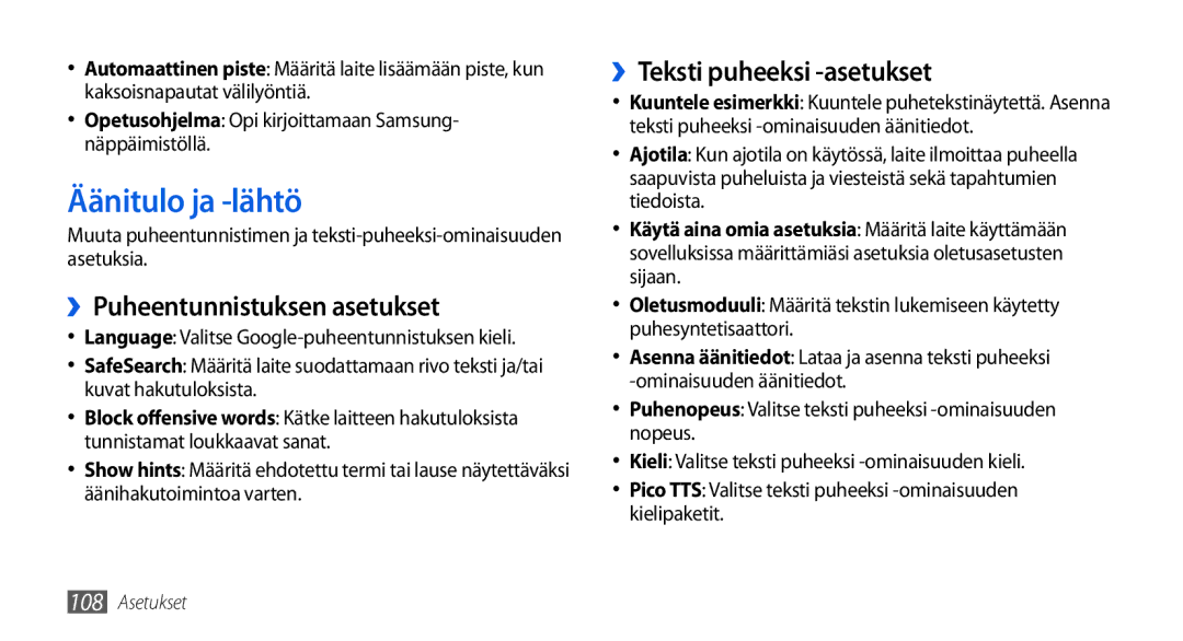 Samsung GT-I5800DKANEE, GT-I5800CWANEE Äänitulo ja -lähtö, ››Puheentunnistuksen asetukset, ››Teksti puheeksi -asetukset 