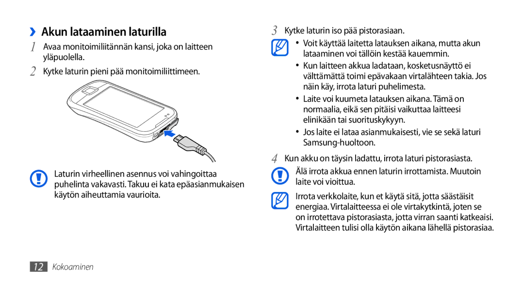 Samsung GT-I5800DKANEE, GT-I5800CWANEE, GT-I5800DKAXEE manual ››Akun lataaminen laturilla, Kytke laturin iso pää pistorasiaan 