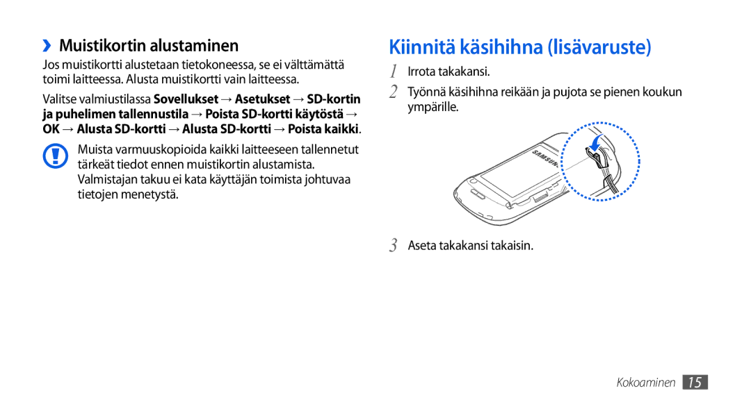 Samsung GT-I5800DKANEE Kiinnitä käsihihna lisävaruste, ››Muistikortin alustaminen, Ympärille Aseta takakansi takaisin 