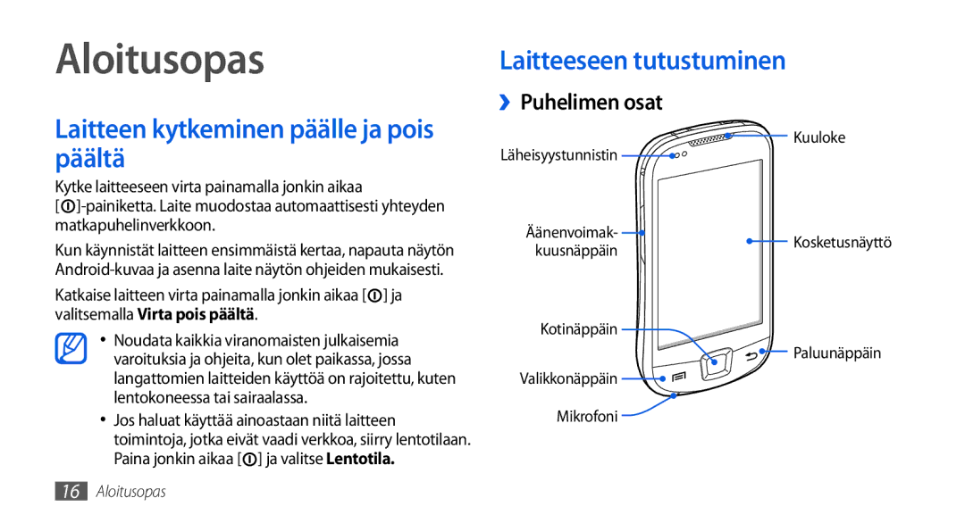 Samsung GT-I5800CWANEE, GT-I5800DKANEE, GT-I5800DKAXEE manual Aloitusopas, Laitteen kytkeminen päälle ja pois päältä 