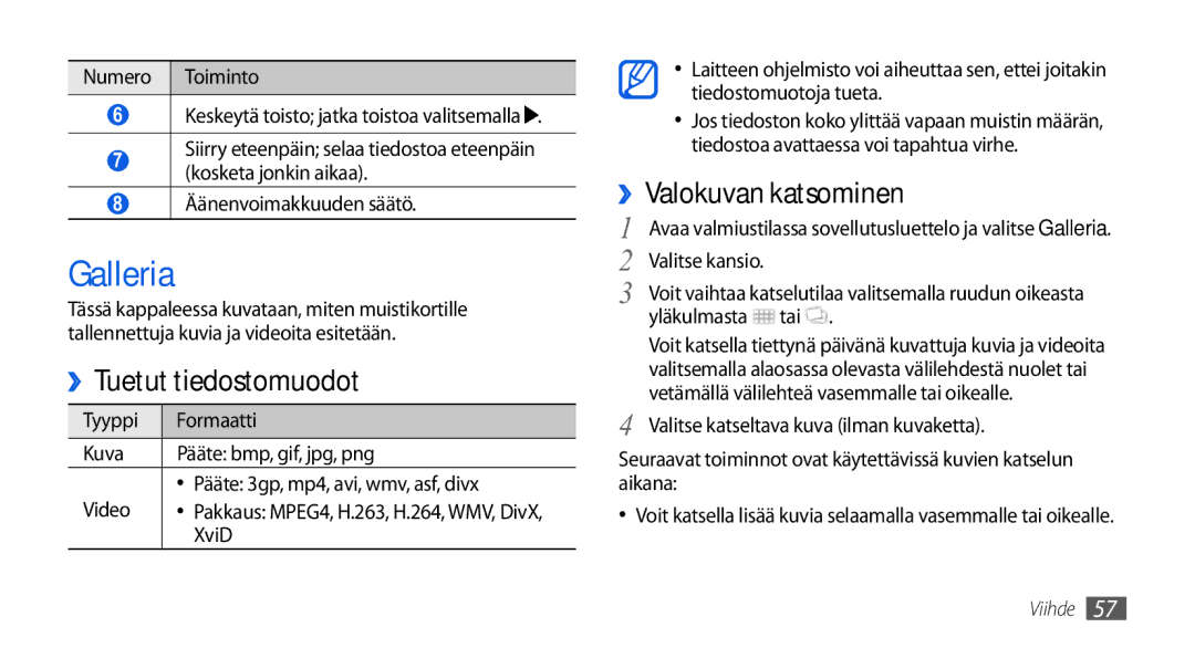 Samsung GT-I5800DKANEE, GT-I5800CWANEE, GT-I5800DKAXEE manual Galleria, ››Tuetut tiedostomuodot, ››Valokuvan katsominen 