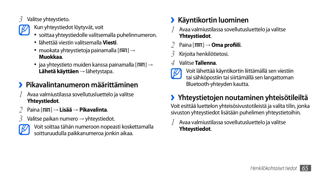 Samsung GT-I5800DKAXEE manual ››Pikavalintanumeron määrittäminen, ››Käyntikortin luominen, Paina → Lisää → Pikavalinta 