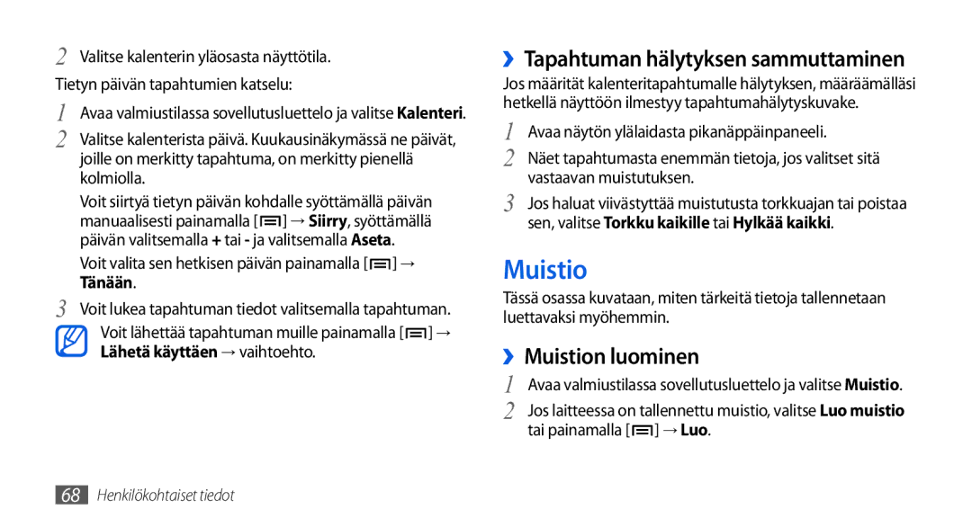 Samsung GT-I5800DKAXEE, GT-I5800DKANEE manual ››Muistion luominen, ››Tapahtuman hälytyksen sammuttaminen, Tänään 