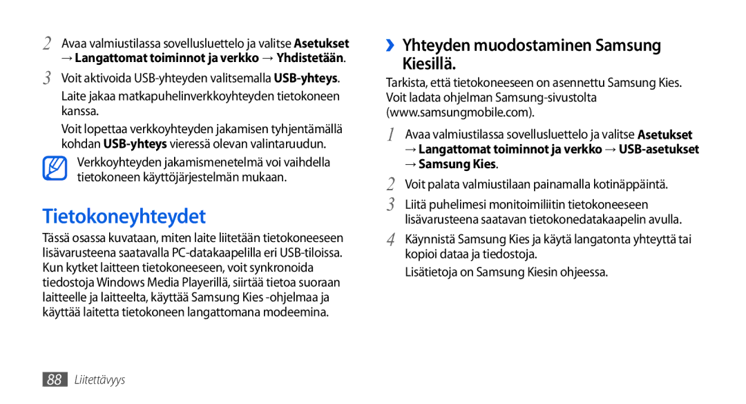 Samsung GT-I5800CWANEE, GT-I5800DKANEE manual Tietokoneyhteydet, ››Yhteyden muodostaminen Samsung Kiesillä, → Samsung Kies 