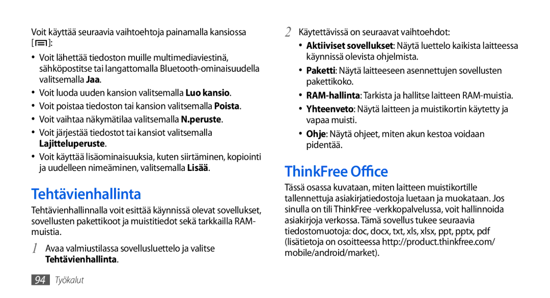 Samsung GT-I5800CWANEE manual Tehtävienhallinta, ThinkFree Office, Voit käyttää seuraavia vaihtoehtoja painamalla kansiossa 