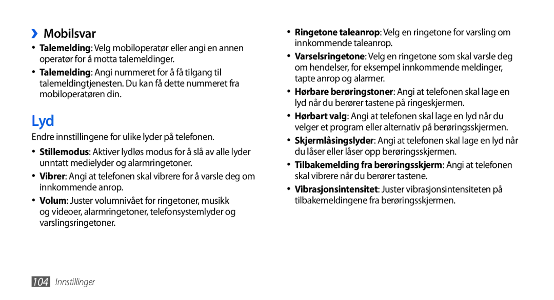 Samsung GT-I5800DKAXEE, GT-I5800DKANEE, GT-I5800CWANEE Lyd, ››Mobilsvar, Endre innstillingene for ulike lyder på telefonen 