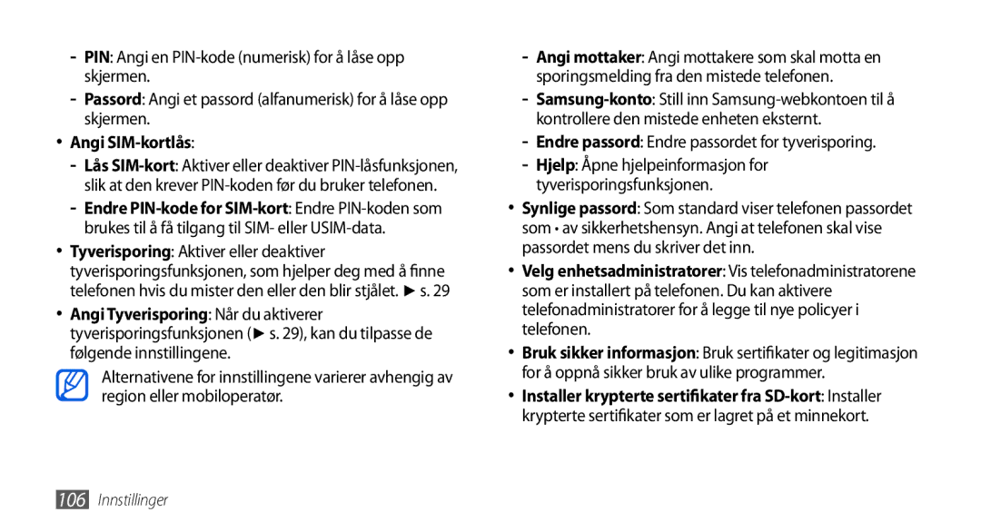 Samsung GT-I5800CWANEE, GT-I5800DKANEE, GT-I5800DKAXEE Angi SIM-kortlås, Endre passord Endre passordet for tyverisporing 