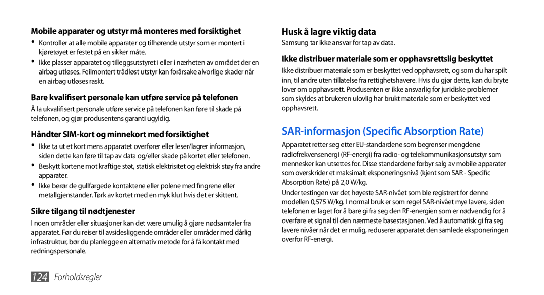 Samsung GT-I5800CWANEE, GT-I5800DKANEE Husk å lagre viktig data, Mobile apparater og utstyr må monteres med forsiktighet 