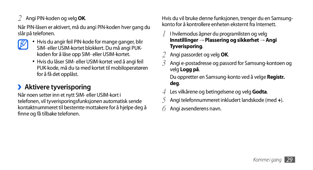 Samsung GT-I5800DKAXEE, GT-I5800DKANEE, GT-I5800CWANEE manual ››Aktivere tyverisporing, Tyverisporing, Velg Logg på, Deg 