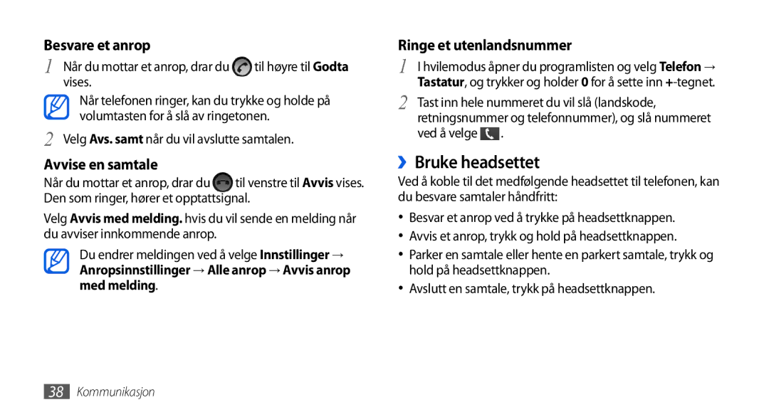 Samsung GT-I5800DKAXEE, GT-I5800DKANEE, GT-I5800CWANEE manual ››Bruke headsettet, Vises, Volumtasten for å slå av ringetonen 