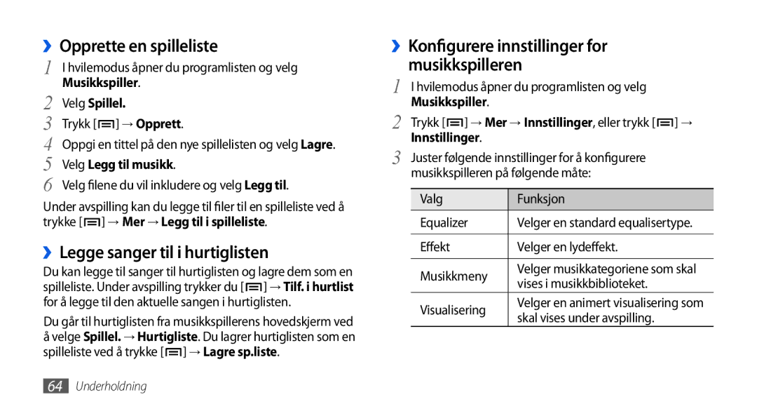 Samsung GT-I5800CWANEE, GT-I5800DKANEE, GT-I5800DKAXEE manual ››Opprette en spilleliste, ››Legge sanger til i hurtiglisten 