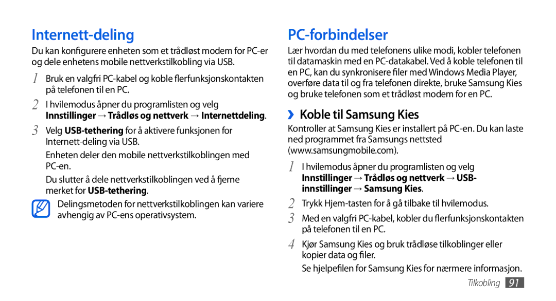 Samsung GT-I5800CWANEE manual Internett-deling, PC-forbindelser, ››Koble til Samsung Kies, Innstillinger → Samsung Kies 