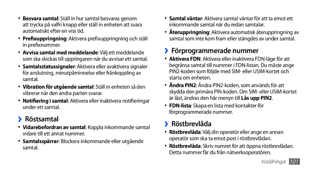 Samsung GT-I5800DKAXEE, GT-I5800DKANEE, GT-I5800CWANEE manual ››Röstsamtal, ››Förprogrammerade nummer, ››Röstbrevlåda 