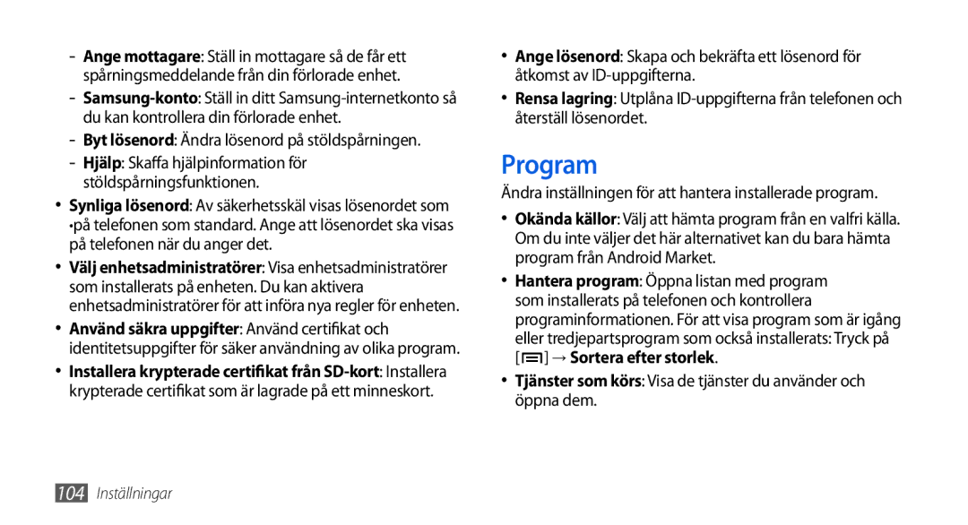 Samsung GT-I5800DKAXEE, GT-I5800DKANEE manual Program, Tjänster som körs Visa de tjänster du använder och öppna dem 