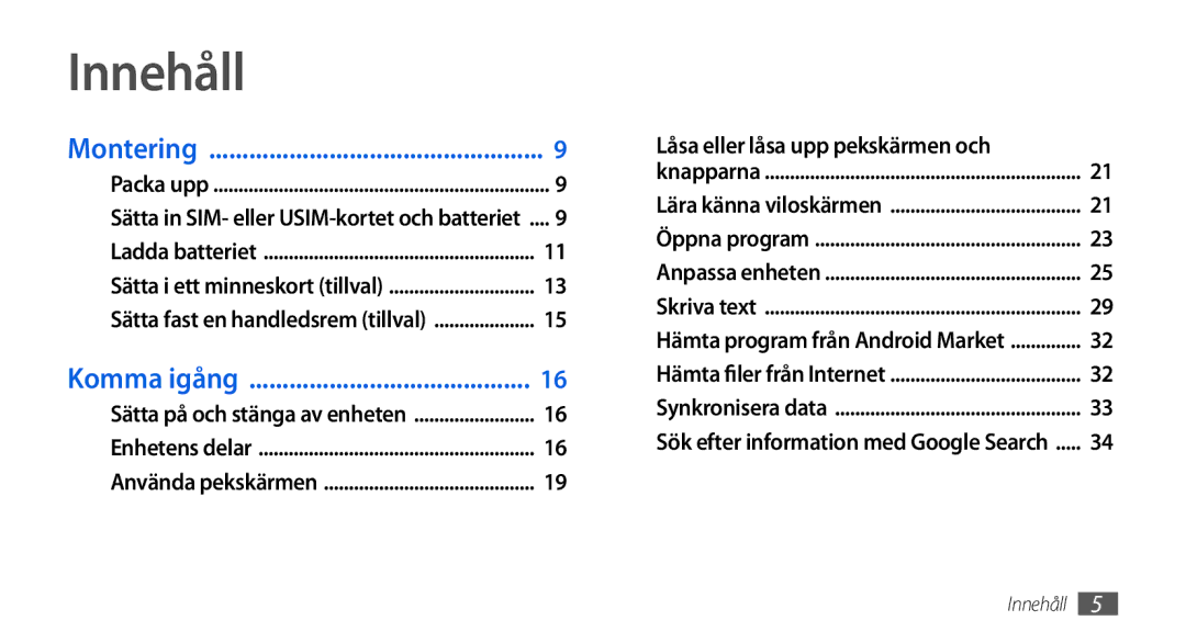 Samsung GT-I5800DKAXEE, GT-I5800DKANEE, GT-I5800CWANEE manual Innehåll, Låsa eller låsa upp pekskärmen och 