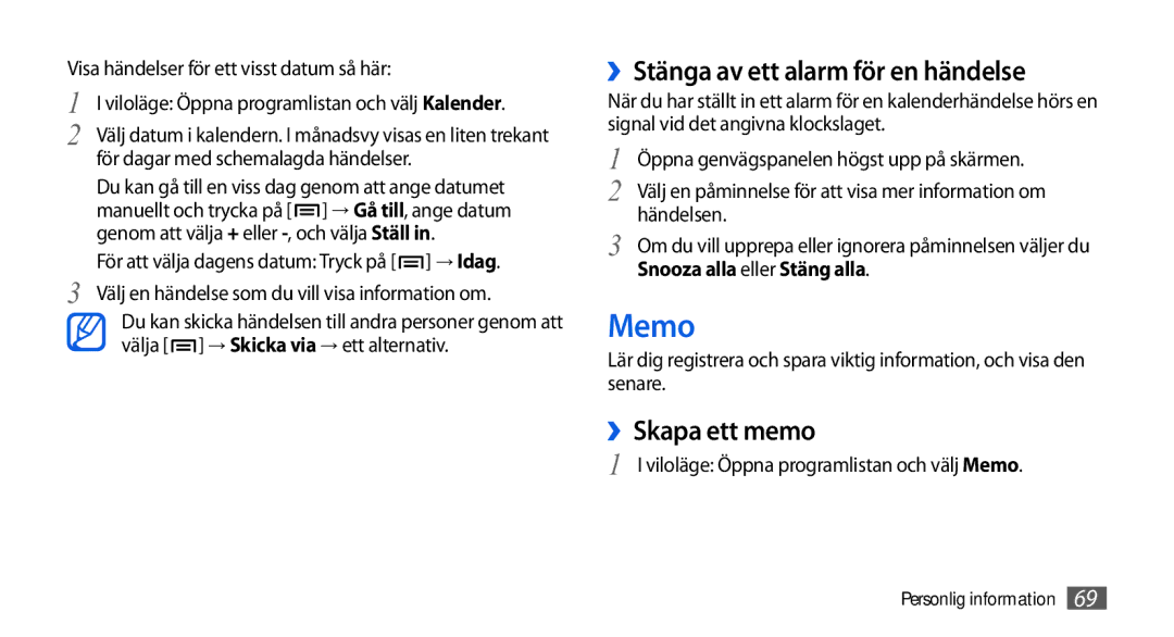 Samsung GT-I5800DKANEE manual Memo, ››Stänga av ett alarm för en händelse, ››Skapa ett memo, Snooza alla eller Stäng alla 