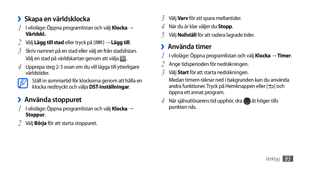 Samsung GT-I5800DKANEE, GT-I5800CWANEE ››Skapa en världsklocka, ››Använda stoppuret, ››Använda timer, Världskl, Stoppur 