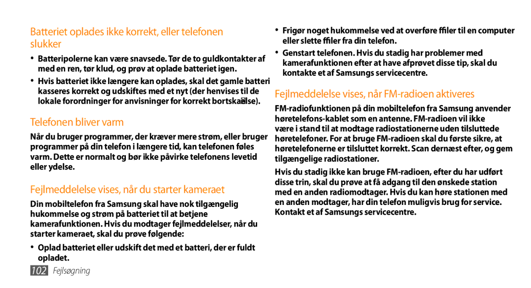 Samsung GT-I5800DKANEE, GT-I5800CWANEE manual Batteriet oplades ikke korrekt, eller telefonen slukker, Telefonen bliver varm 