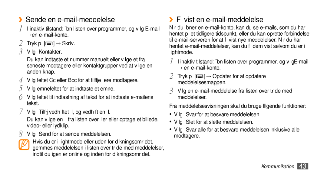 Samsung GT-I5800CWANEE, GT-I5800DKANEE, GT-I5800DKAXEE manual ››Få vist en e-mail-meddelelse, → Skriv 