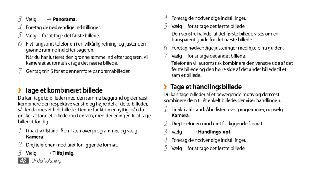Samsung GT-I5800DKANEE manual ››Tage et kombineret billede, ››Tage et handlingsbillede, Vælg → Panorama, → Tilføj mig 