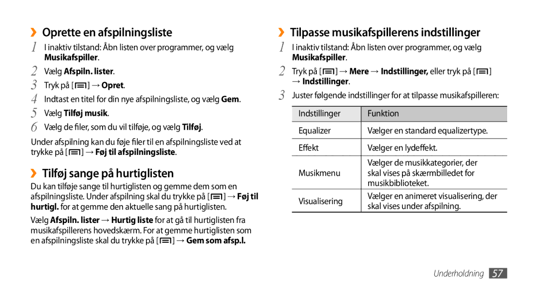 Samsung GT-I5800DKANEE, GT-I5800CWANEE, GT-I5800DKAXEE manual ››Oprette en afspilningsliste, ››Tilføj sange på hurtiglisten 