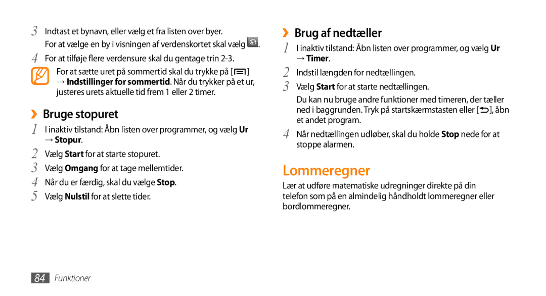 Samsung GT-I5800DKANEE, GT-I5800CWANEE manual Lommeregner, ››Bruge stopuret, ››Brug af nedtæller, → Stopur, → Timer 