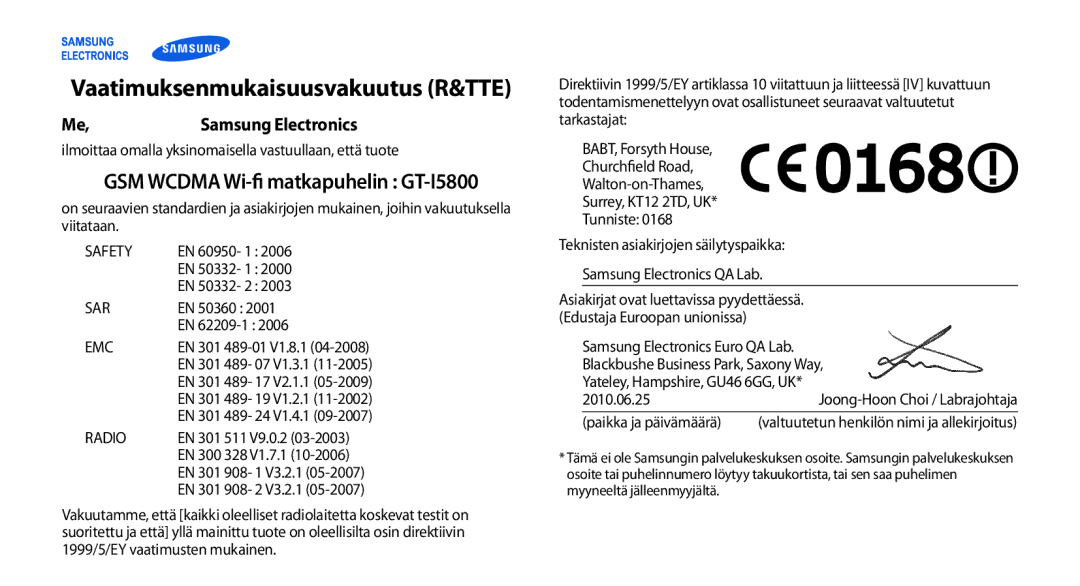 Samsung GT-I5800CWANEE, GT-I5800DKANEE manual Vaatimuksenmukaisuusvakuutus R&TTE, GSM Wcdma Wi-fi matkapuhelin GT-I5800 